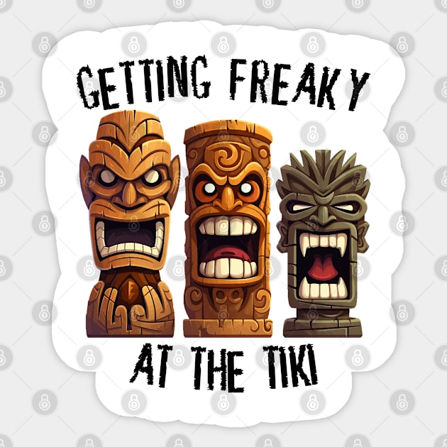 Three Tiki Statues - Getting Freaky At The Tiki (Black Lettering) Sticker by VelvetRoom